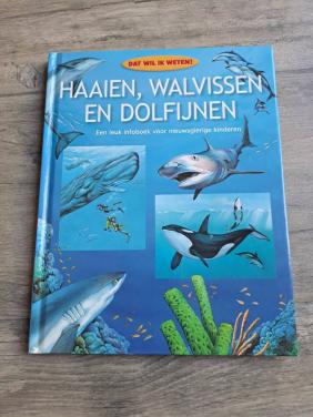 Dat wil ik weten. Haaien walvissen en dolfijnen