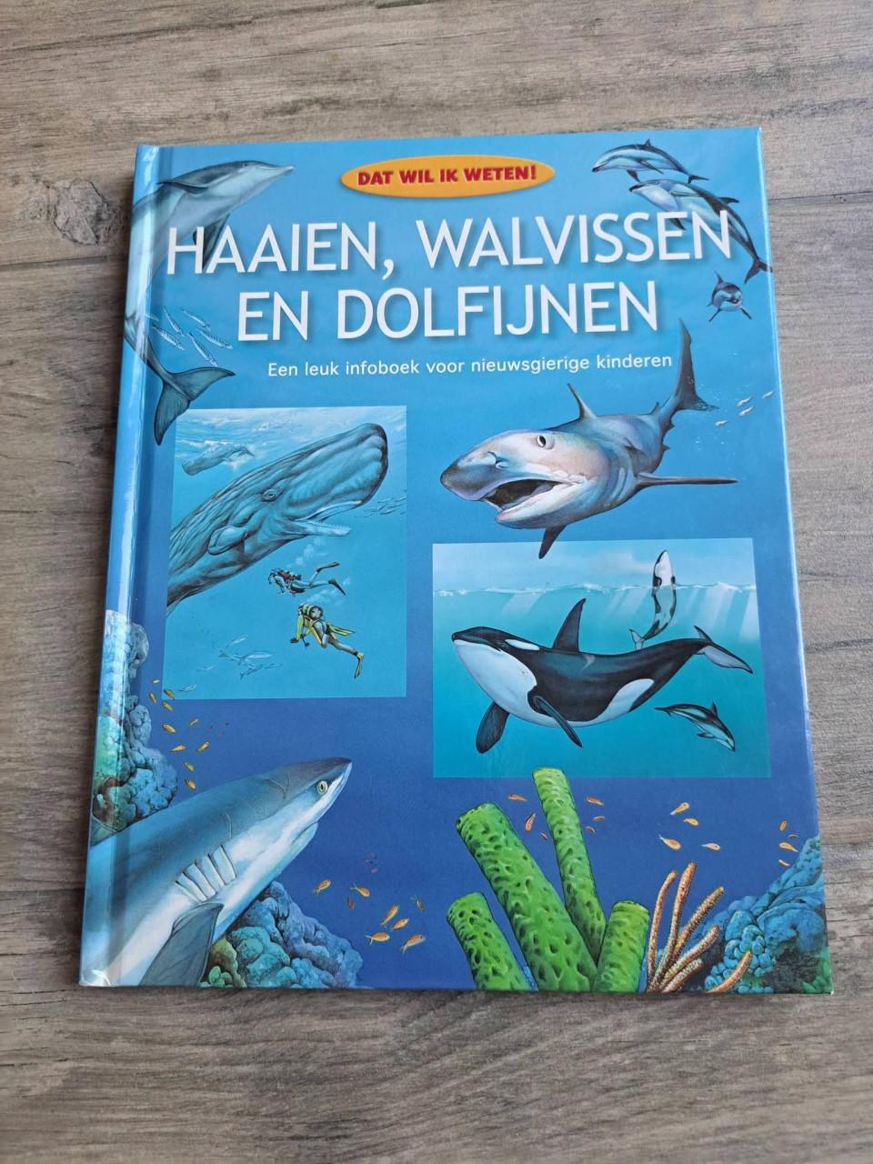 Dat wil ik weten. Haaien walvissen en dolfijnen