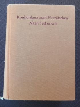 Konkordanz zum Hebraischen Alten Testament
