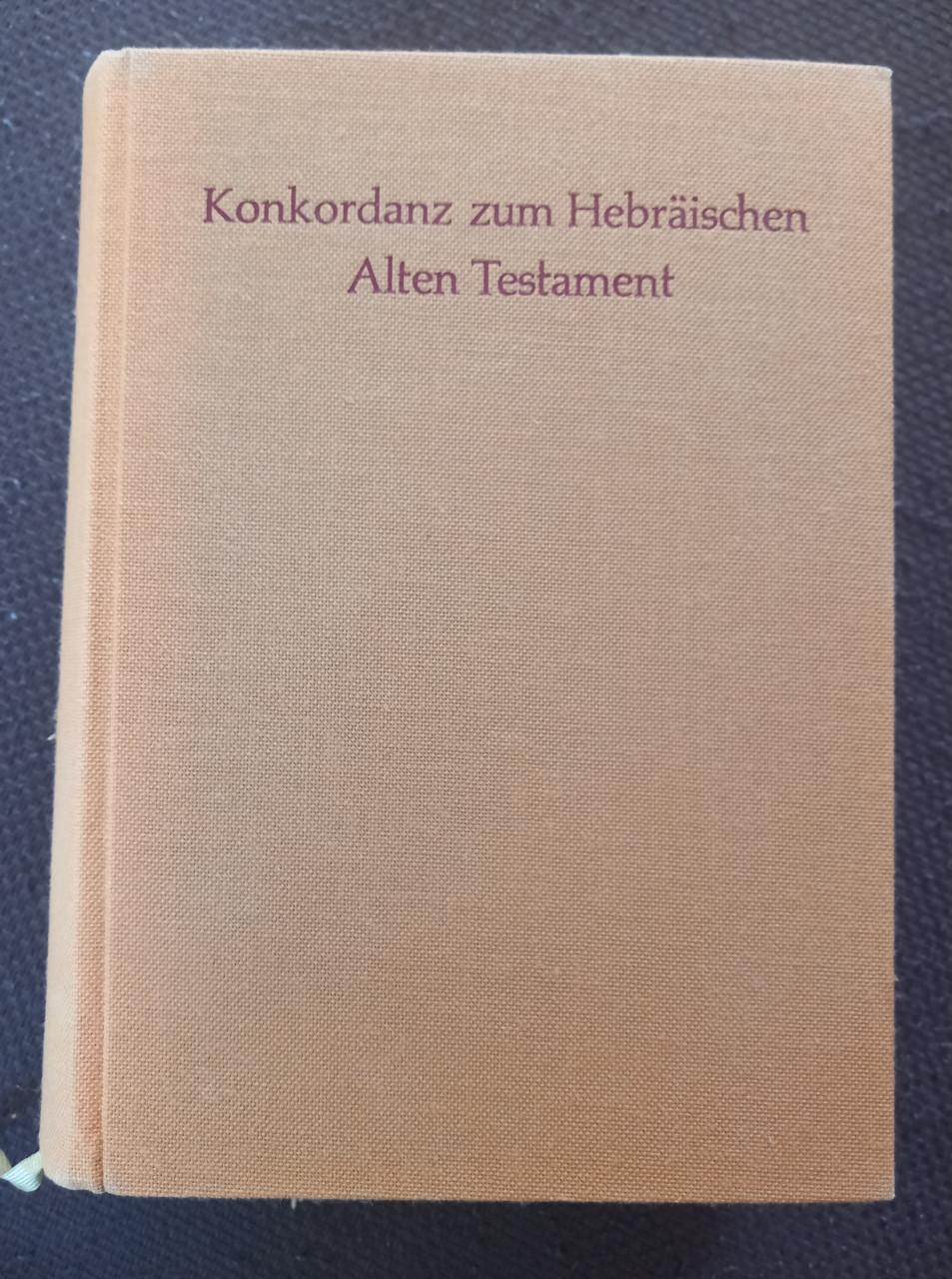 Konkordanz zum Hebraischen Alten Testament