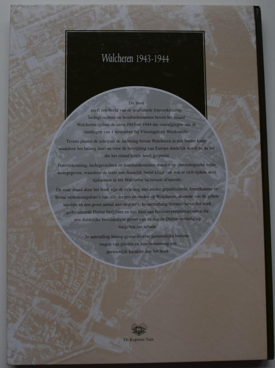 Walcheren 1943 – 1944. Paul Crucq.