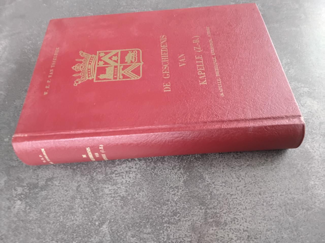 De Geschiedenis van Kapelle   Z Beveland WEP van Ysseldijk 1968