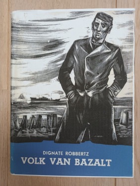 GEVRAAGD Volk van Bazalt, boek van Dignate Robbertz uit 1950