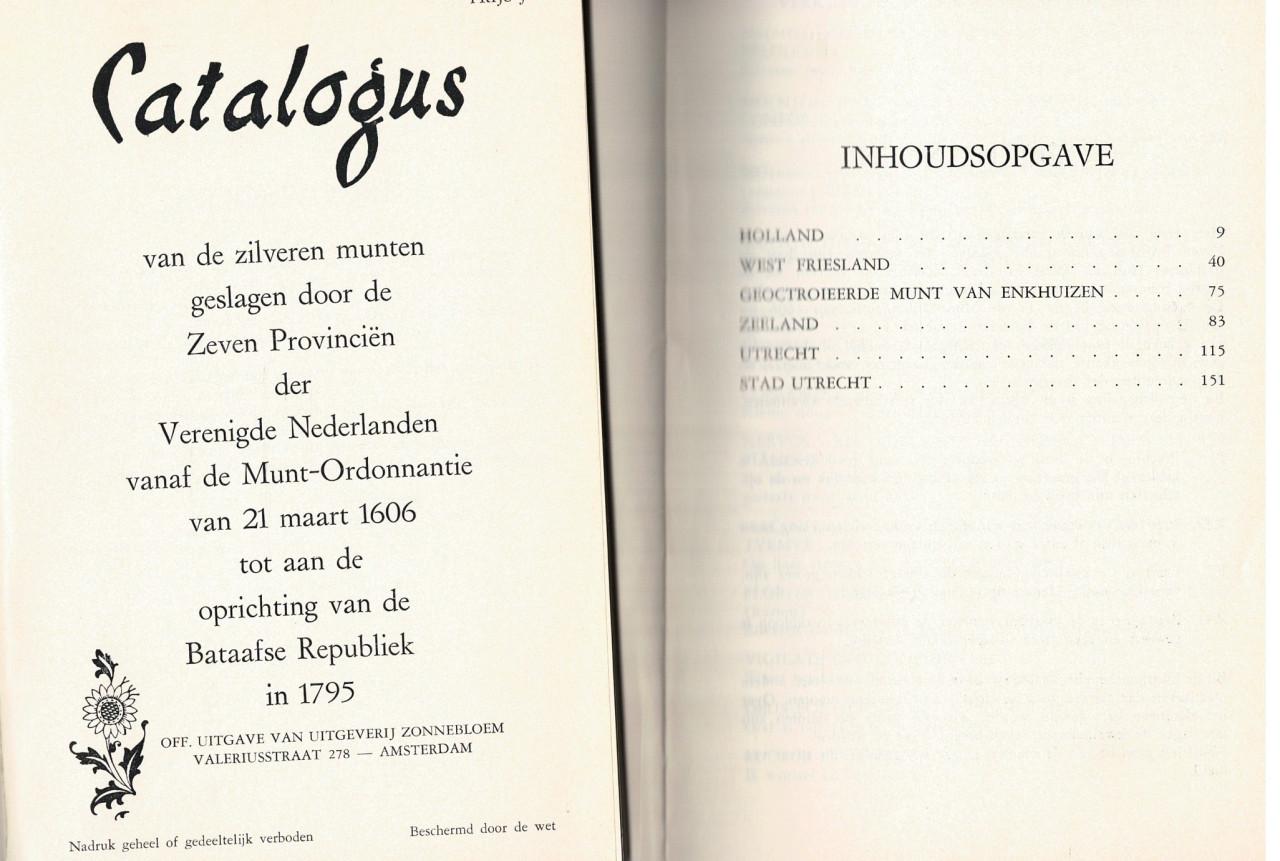 Catalogus, deel 1 van zilveren munten van de 7 Prov. 1606-1795