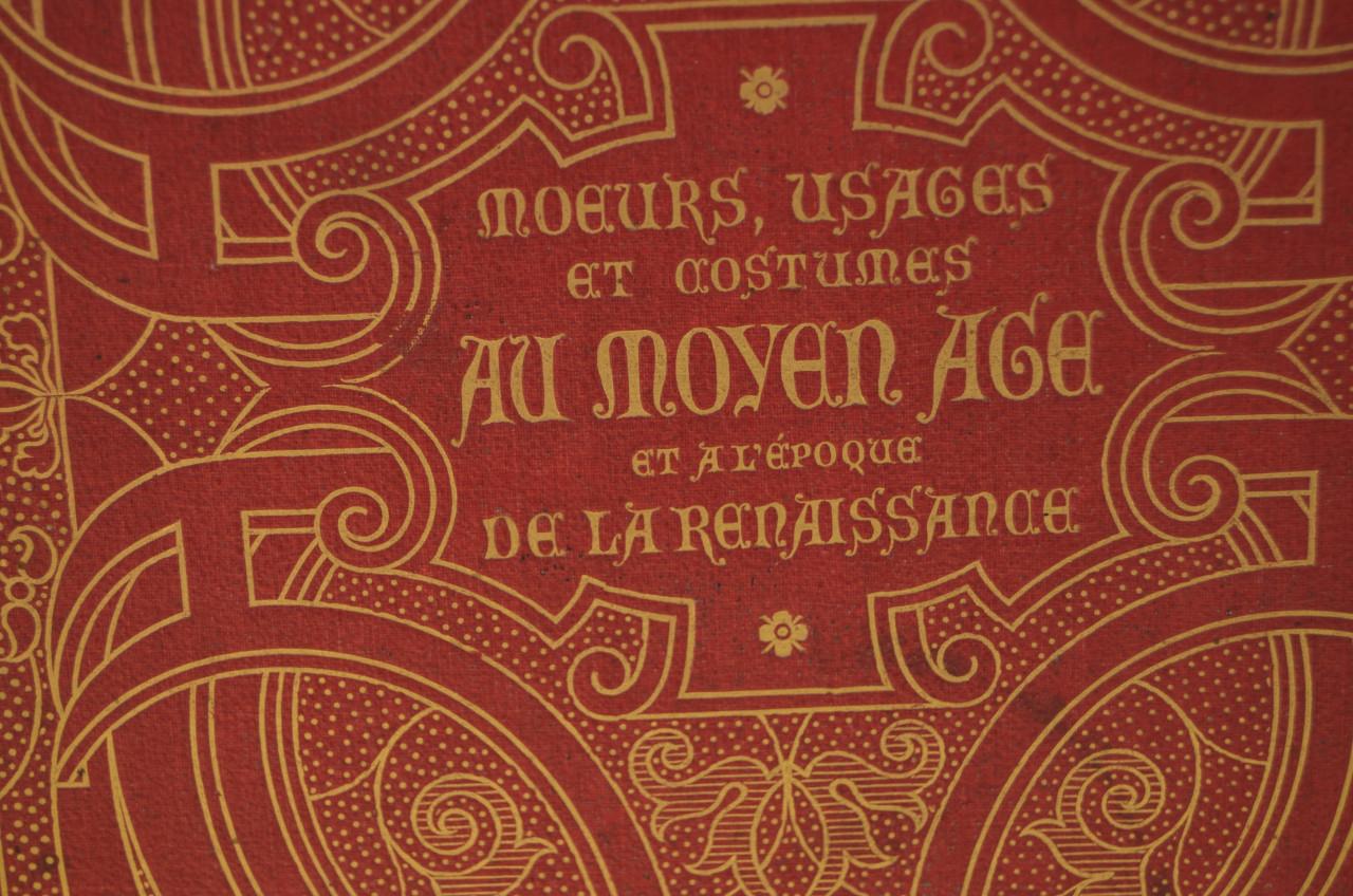 Moeurs usages costumes Moyen age et Renaissance 1871 izgst.