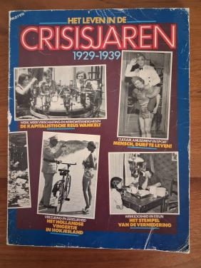 Het Leven in  de crisisjaren 1929-1939