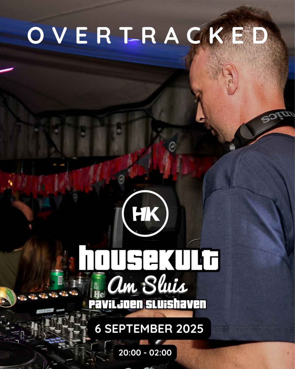 HOUSEKULT @ SLUISHAVEN – ZATERDAG 6 SEPTEMBER