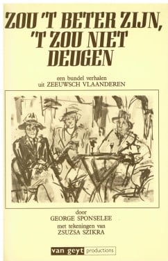 Zou 't beter zijn, 't zou niet deugen.