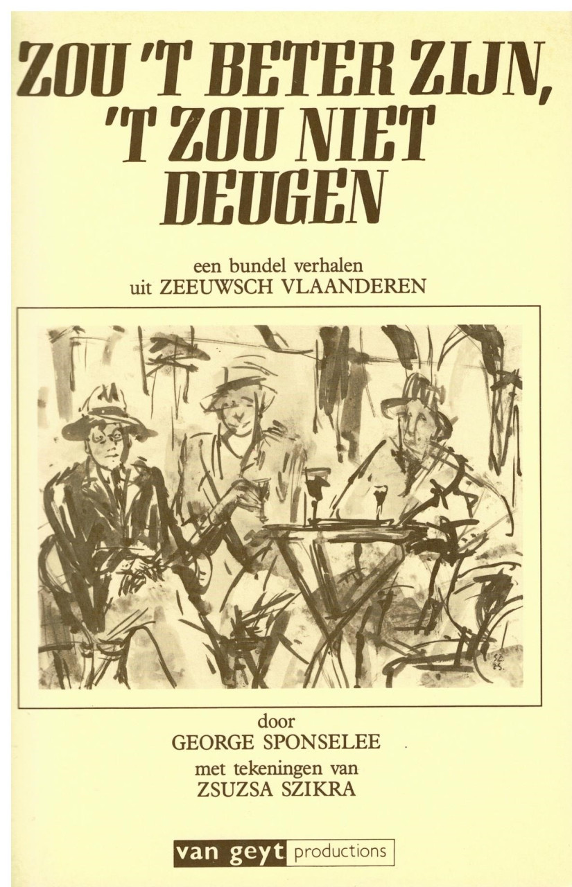 Zou 't beter zijn, 't zou niet deugen.