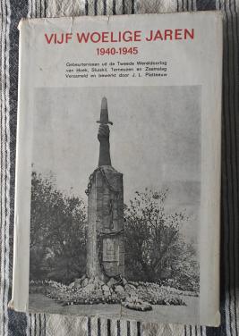 J.K. Platteeuw - Vijf woelige jaren 1940-1945