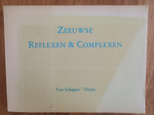 Zeeuwse Reflexen & Complexen