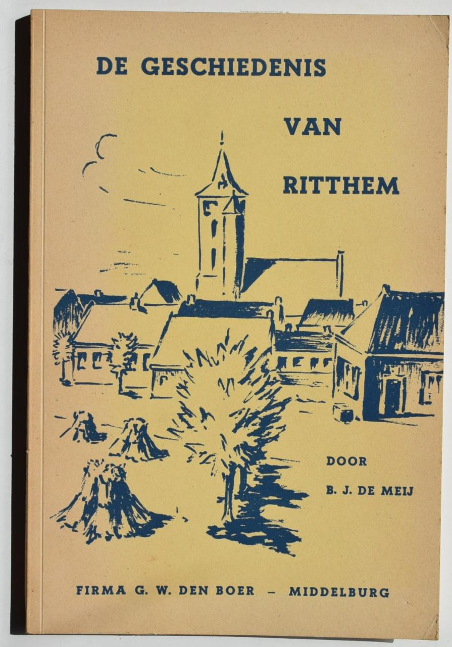 De Geschiedenis van Ritthem. B.J. de Meij, 1958.