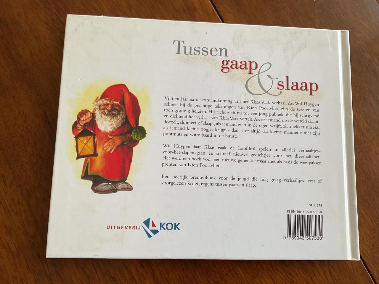 Rien Poortvliet en Wil Huygen.    Titel: Tussen gaap en slaap.
