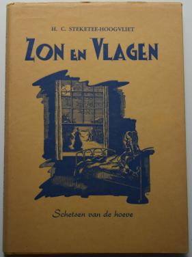 Zon en Vlagen – H.C. Steketee-Hoogvliet. 1949