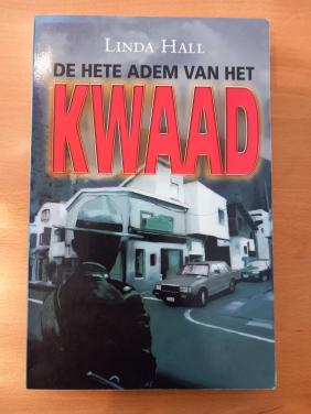 De hete adem van het kwaad
