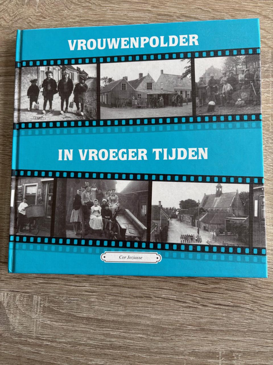 Vrouwenpolder in vroeger tijden , 84 pagina's tekst + foto's
