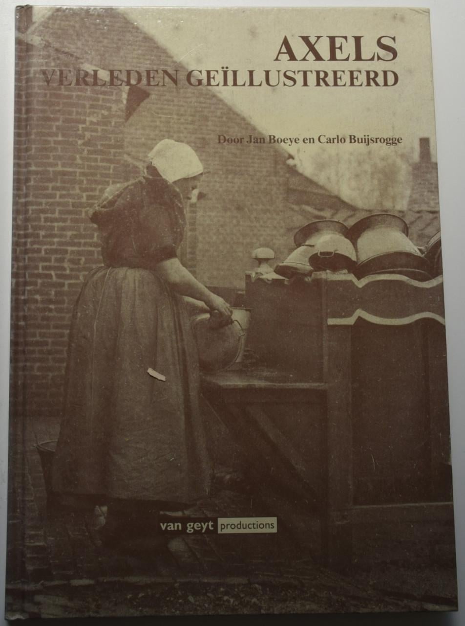 Axels verleden geillustreerd – Jan Boeye en Carlo Buijsrogge.