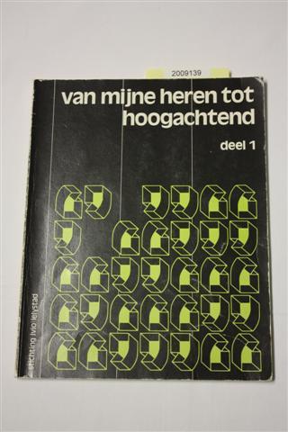 Van mijne heren tot hoogachtend deel 2 Code: 2012081 €.2,50