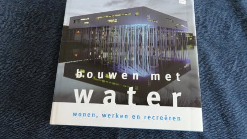 Bouwen met water door Kees van der Hoeven – BOEK IS NIEUW