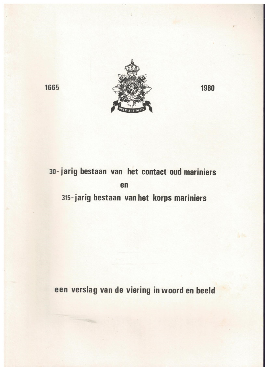 Mariniers. 30 jarig bestaan van het contact oud mariniers 1980