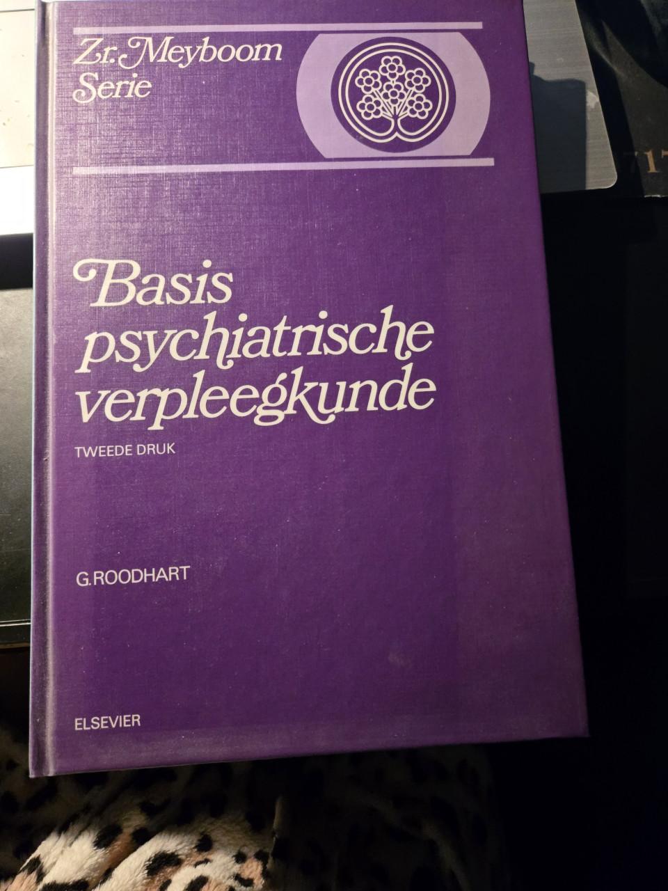 Boek "Basis psychiatrische verpleegkunde" door G. Roodhart,