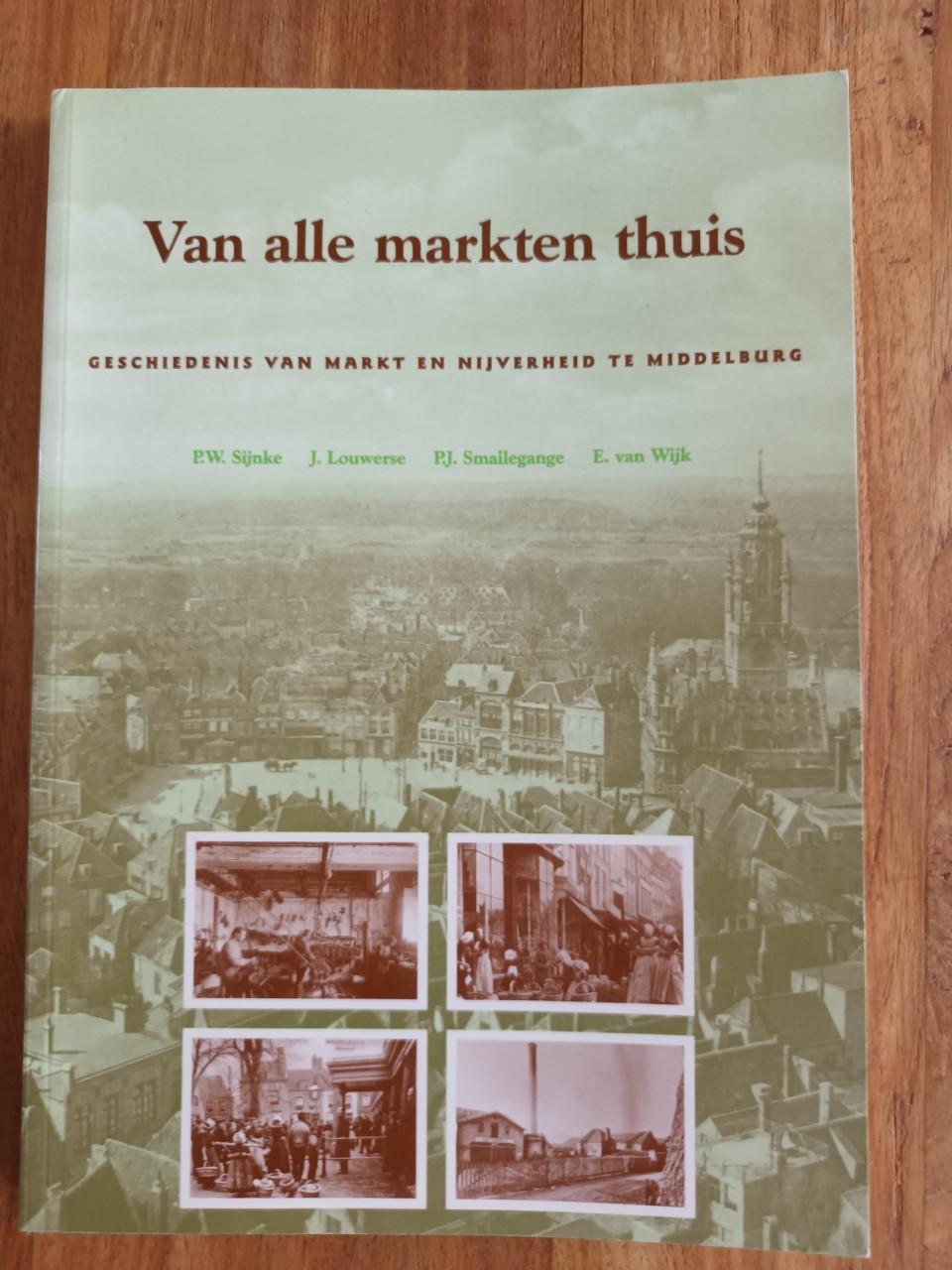 Van alle markten thuis, Middelburg; markt en nijverheid