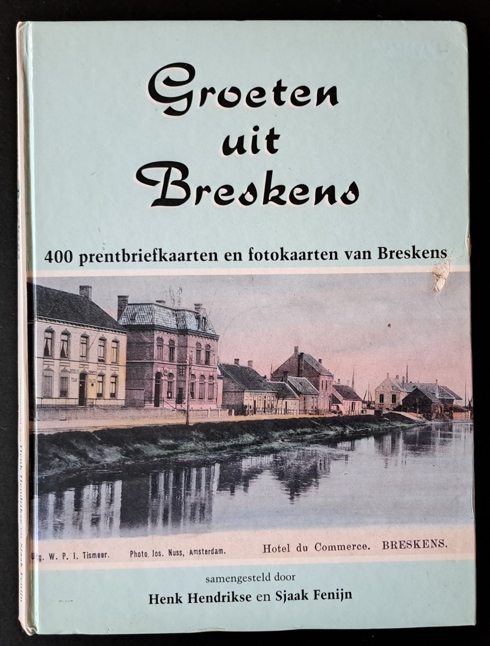 GROETEN UIT BRESKENS - Henk Hendrikse en Sjaak Fenijn - 1995