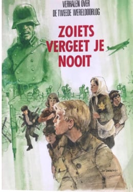 Zoiets vergeet je nooit. door  Jan Wesseling
