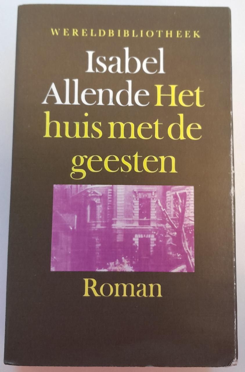 Isabel Allende - Het huis met de geesten.