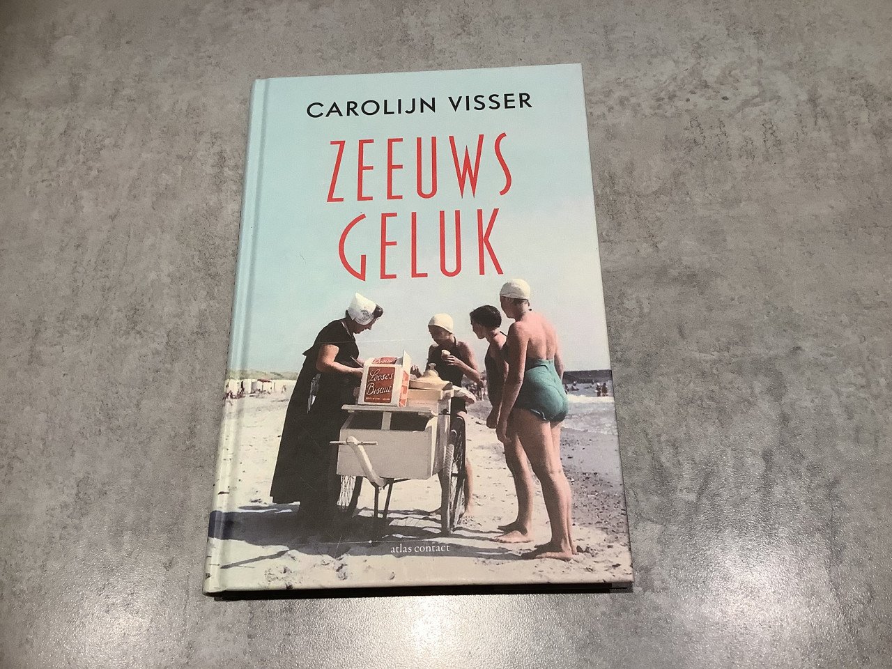 Zeeuws Geluk - Carolijn Visser