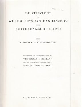 De zeilvloot van Willem Ruys en de Rotterdamsche Lloyd.