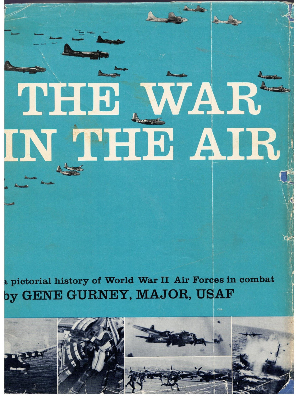 The War in the Air. Pictorial history of World War II