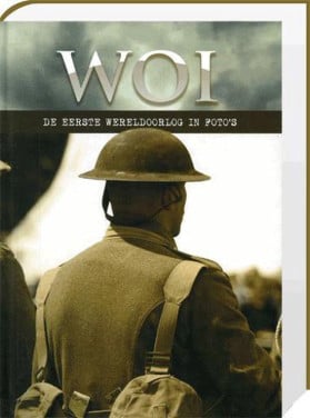 WOI - De eerste wereldoorlog in foto's