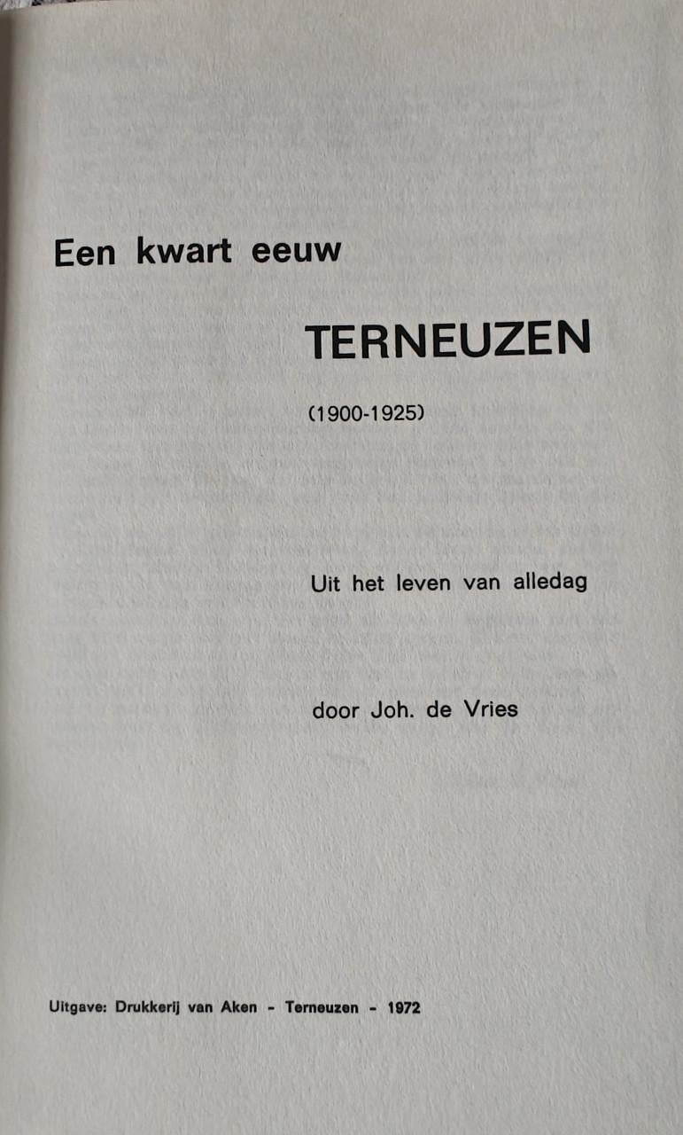 Joh. de Vries - Een kwart eeuw Terneuzen 1900 1925