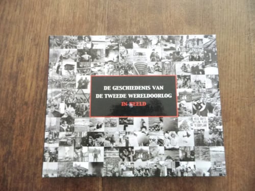 De Geschiedenis van de Tweede Wereldoorlog