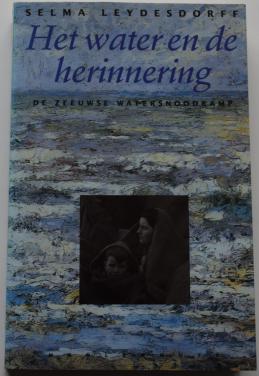 Het Water en de Herinnering. – Selma Leydesdorff.