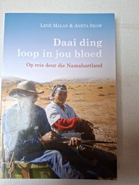 Te koop:    daai ding loop in jou bloed.   ( zuid afrikaans )