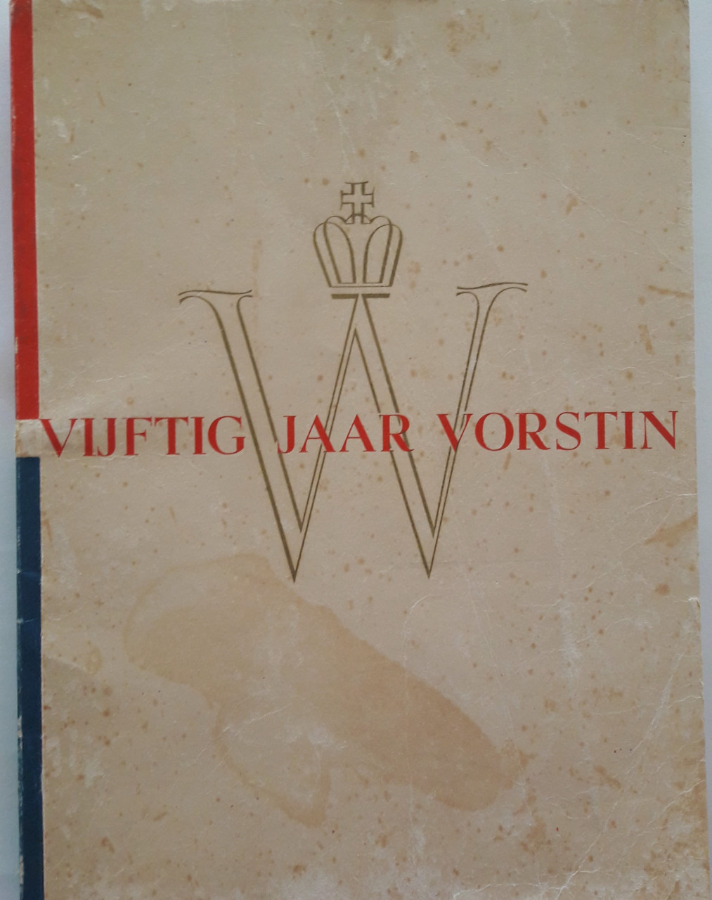 Koningin Wilhelmina 40 en 50 jaar koningin