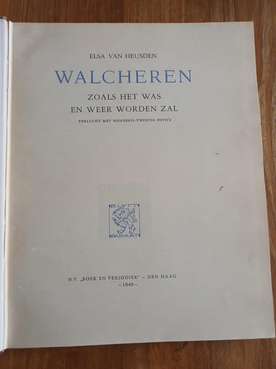 Walcheren zoals het was en weer worden zal