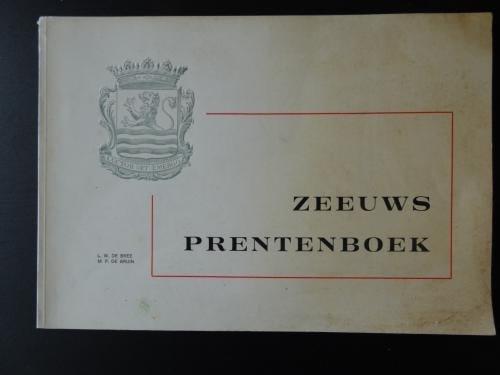 ZEEUWS PRENTENBOEK - LW d Bree & MP d Bruin