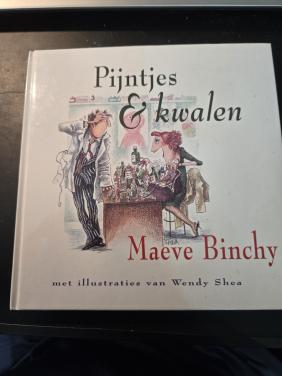 Boek: Pijntjes & Kwalen geschreven door de Ierse auteur Maeve Binchy. 2000