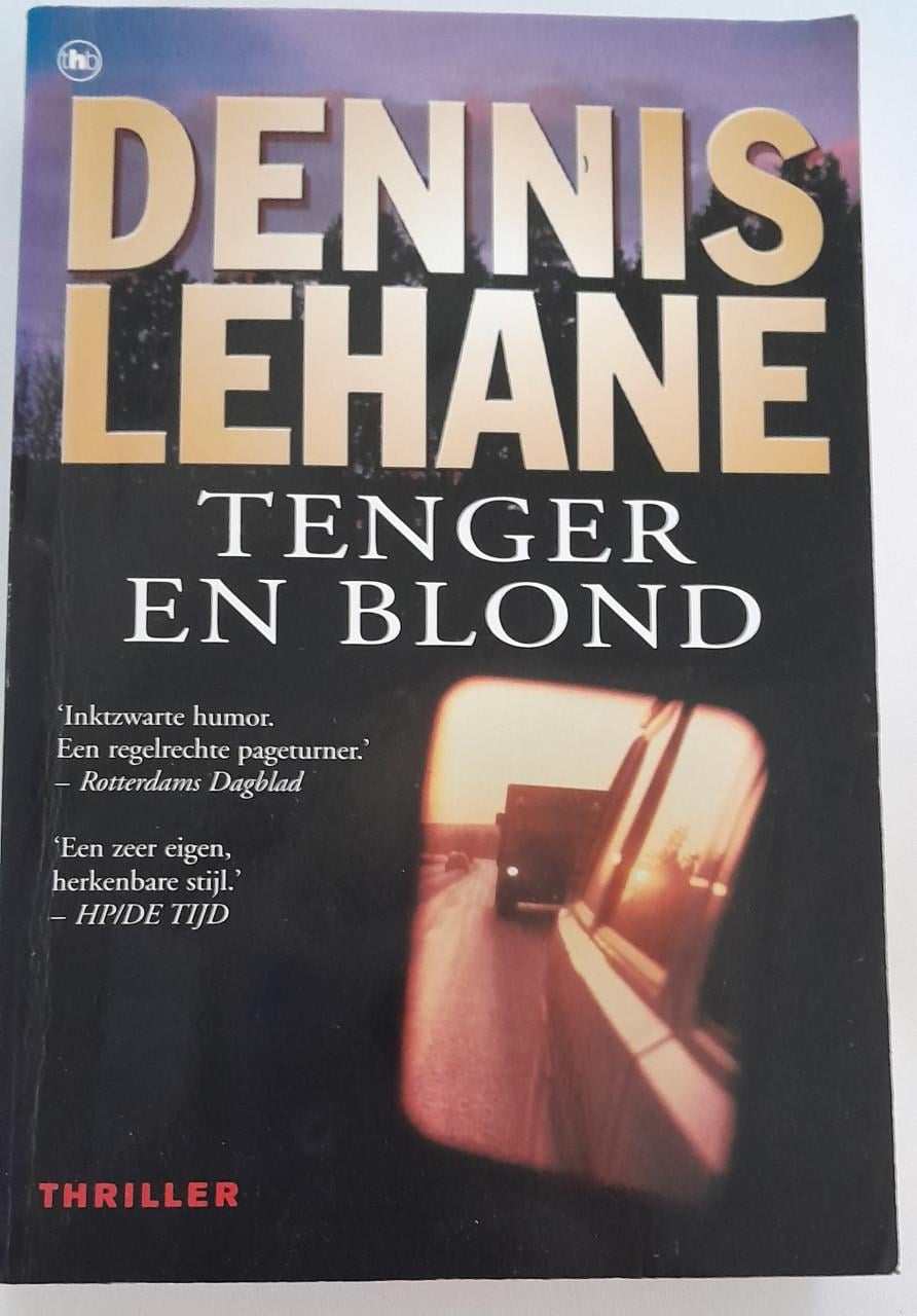Dennis Lehane  - Tenger en blond.