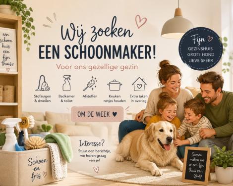 Wij zoeken een fijne schoonmaker/schoonmaakster! 🧼✨