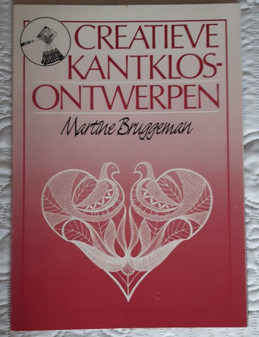 Creatieve kantklosontwerpen  Auteur: Martine Bruggeman