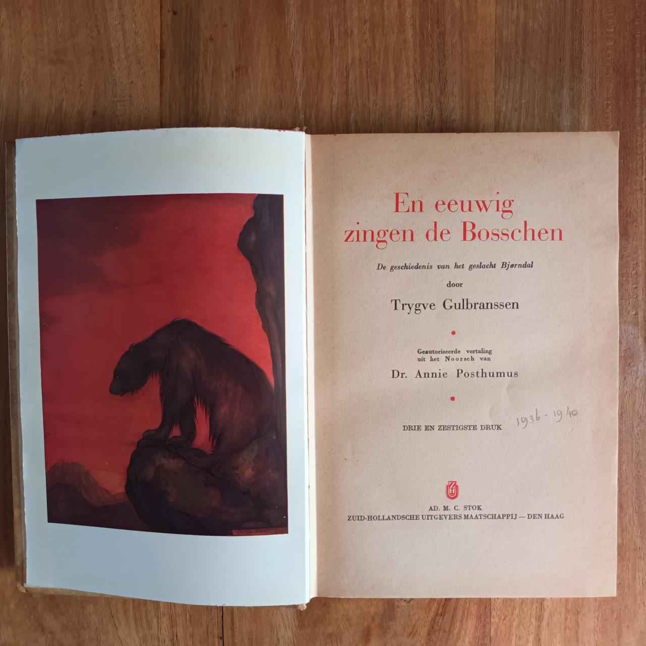 En eeuwig zingen de Bosschen. De geschiedenis van het geslacht Bjørndal.