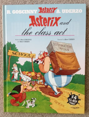 ASTERIX and the class act ; Engelstalig stripboek , harde kaft