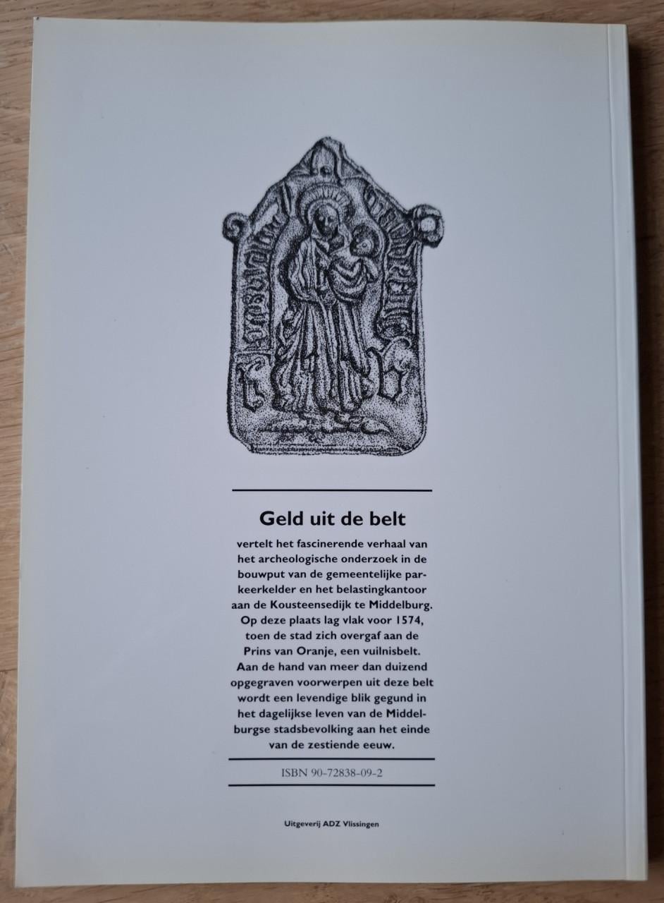 Geld uit de belt, Middelburg, door R.M. Heeringen e a.