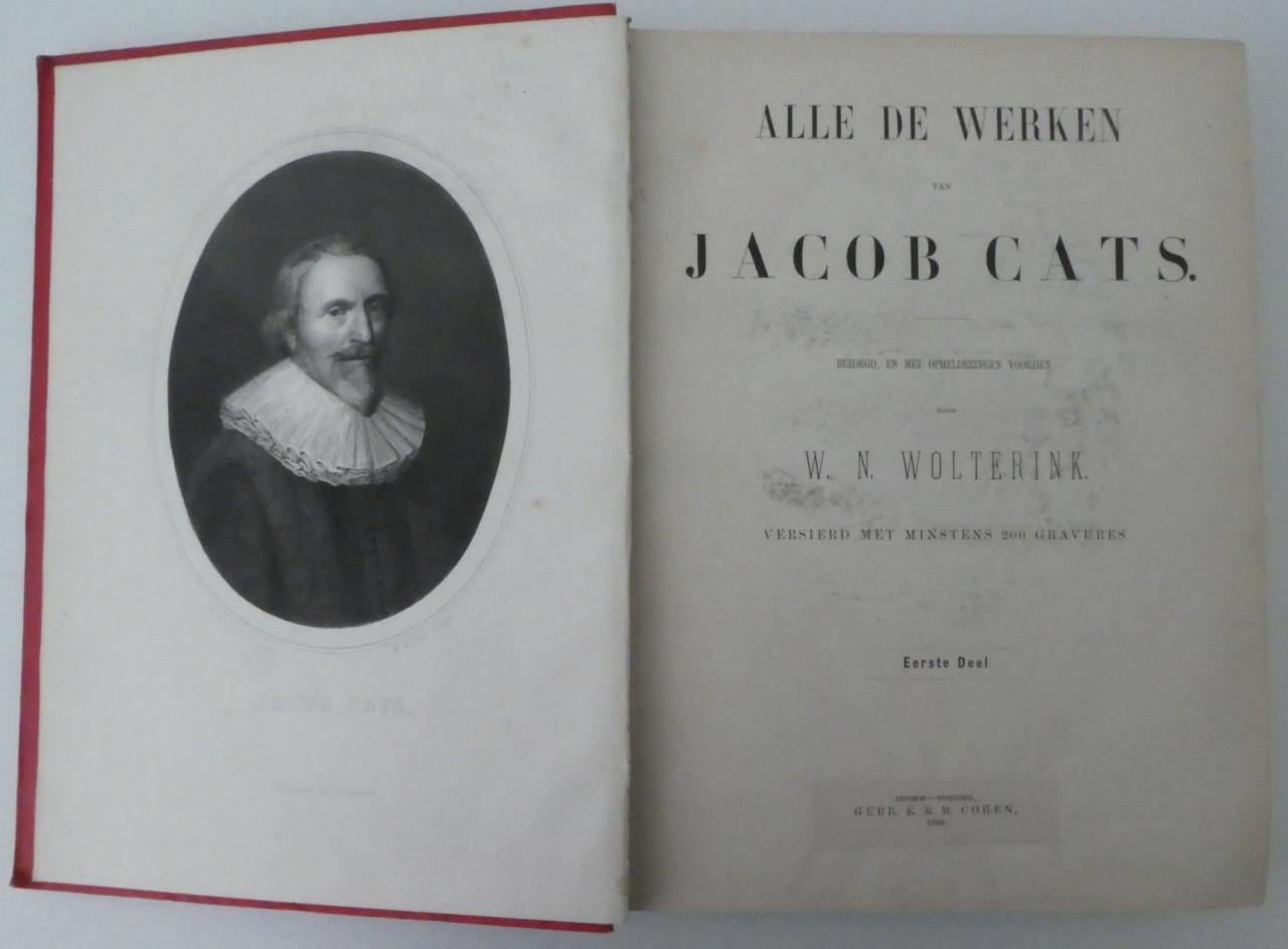 ALLE DE WERKEN van JACOB CATS, 1880/88 - in 2 delen - 1e druk!