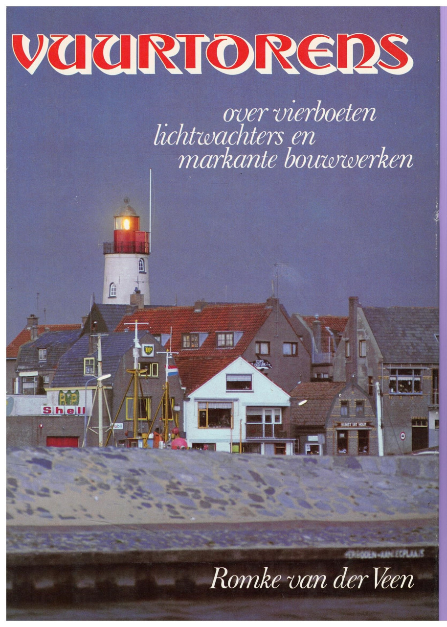 Vuurtorens. Over vierboeten, lichtwachters en markante bouwwerken.