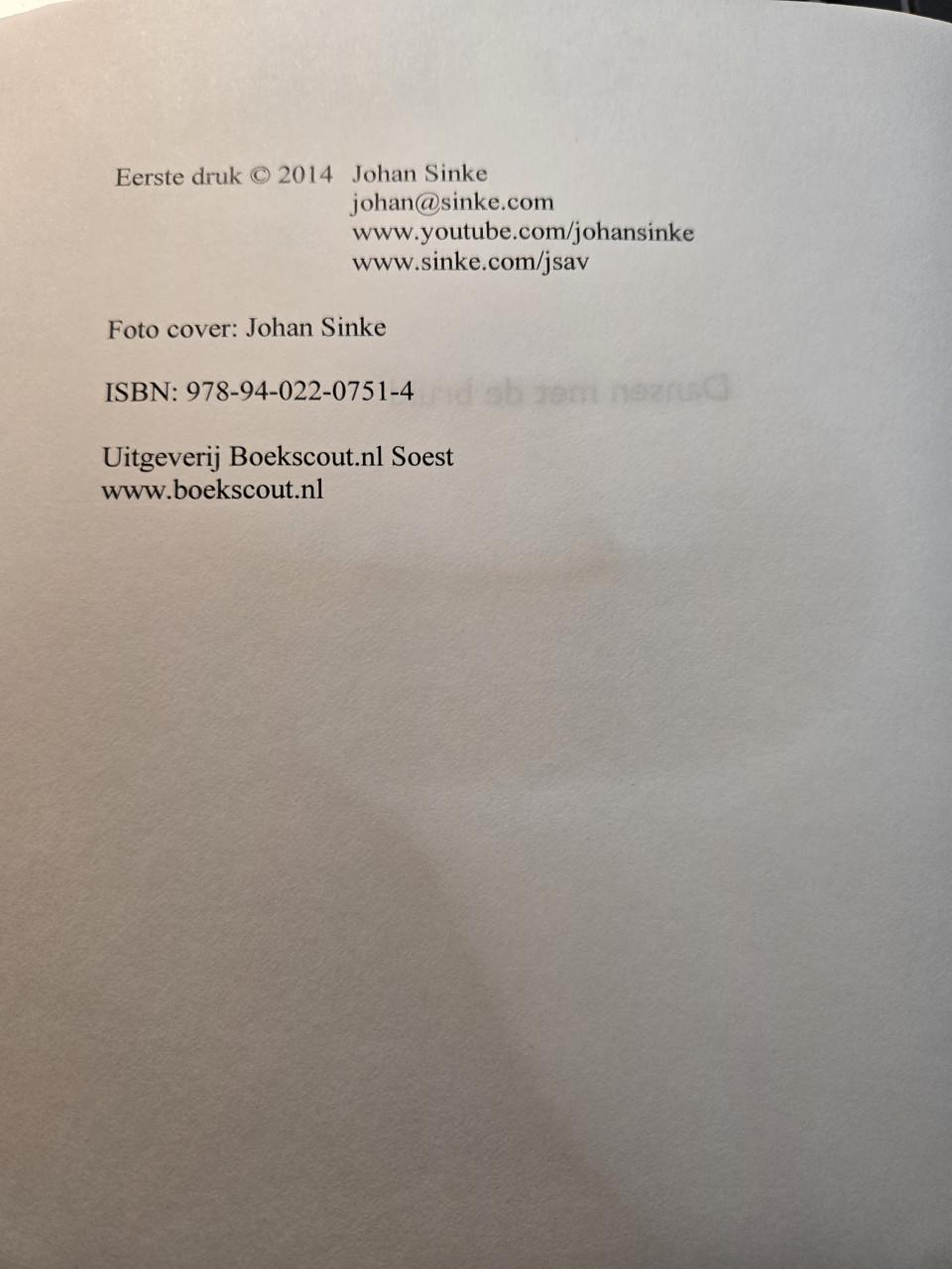Boek : Dansen met de Bruid, geschreven door Johan Sinke,  1e druk 2014